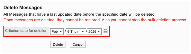 Screenshot: The "Delete Messages" screen, configuring the criterion date for deletion