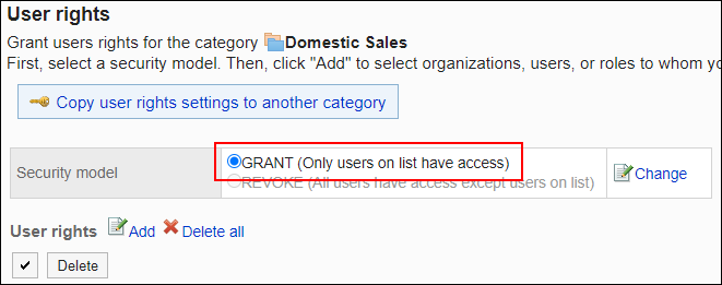 Screenshot: Radio button of GRANT (select users to allow) is selected in the list of User rights screen