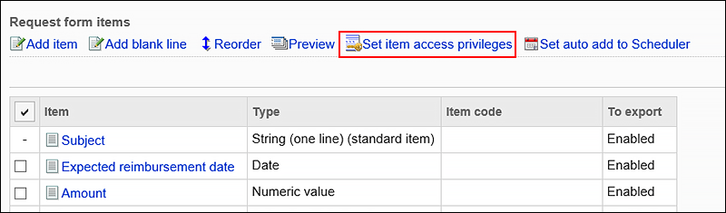 Screenshot: The "Request form items" screen with the "Set item access privileges" action link being highlighted