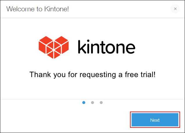 Screenshot: The "Next" button is outlined on the "Welcome to kintone dialog